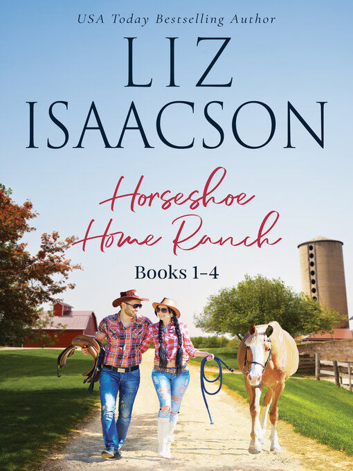 Title details for Horseshoe Home Ranch by Liz Isaacson - Available